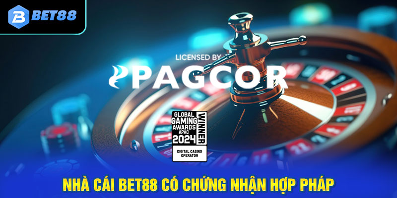 Nhà cái Bet88 có chứng nhận hợp pháp